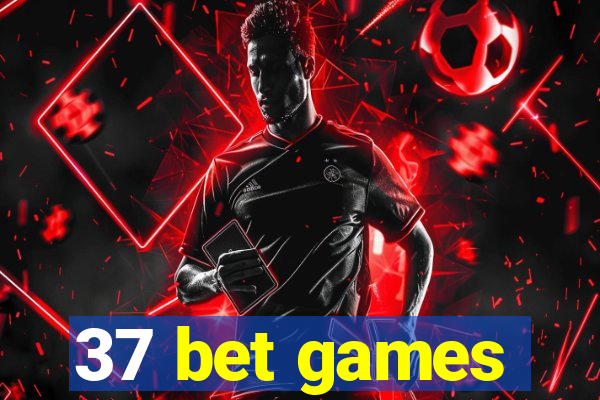 37 bet games